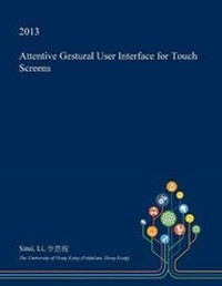 Enlarge image Cover: Attentive Gestural User Interface for Touch Screens - Open Dissertation Press