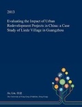 Cover: Evaluating the Impact of Urban Redevelopment Projects in China - Open Dissertation Press