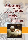 Cover: Adoring Jesus with the Holy Father - Pauline Books and Media