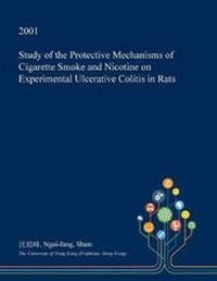 Abbildung von: Study of the Protective Mechanisms of Cigarette Smoke and Nicotine on Experimental Ulcerative Colitis in Rats - Open Dissertation Press