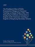 Cover: The Washback Effect of Public Examination Change on Classroom Teaching - Open Dissertation Press