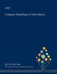 Enlarge image Cover: Computer Modelling of Cloth Objects - Open Dissertation Press