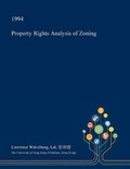 Cover: Property Rights Analysis of Zoning - Open Dissertation Press