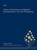 Cover: Effects of Open Space on Neighbourly Social Interaction - Open Dissertation Press