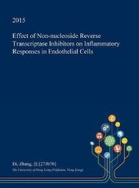 Enlarge image Cover: Effect of Non-Nucleoside Reverse Transcriptase Inhibitors on Inflammatory Responses in Endothelial Cells - Open Dissertation Press
