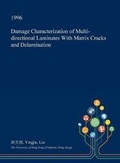 Cover: Damage Characterization of Multi-Directional Laminates with Matrix Cracks and Delamination - Open Dissertation Press