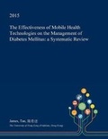 Cover: The Effectiveness of Mobile Health Technologies on the Management of Diabetes Mellitus - Open Dissertation Press