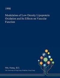 Abbildung von: Modulation of Low Density Lipoprotein Oxidation and Its Effects on Vascular Function - Open Dissertation Press