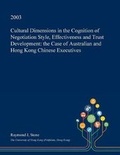 Cover: Cultural Dimensions in the Cognition of Negotiation Style, Effectiveness and Trust Development - Open Dissertation Press