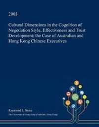 Enlarge image Cover: Cultural Dimensions in the Cognition of Negotiation Style, Effectiveness and Trust Development - Open Dissertation Press