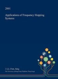 Enlarge image Cover: Applications of Frequency Hopping Systems - Open Dissertation Press