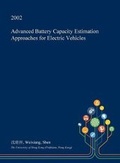 Cover: Advanced Battery Capacity Estimation Approaches for Electric Vehicles - Open Dissertation Press
