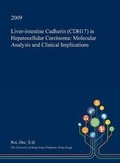 Cover: Liver-Intestine Cadherin (Cdh17) in Hepatocellular Carcinoma - Open Dissertation Press