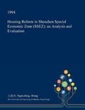 Cover: Housing Reform in Shenzhen Special Economic Zone (Ssez) - Open Dissertation Press
