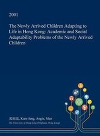 Bild: The Newly Arrived Children Adapting to Life in Hong Kong - Open Dissertation Press