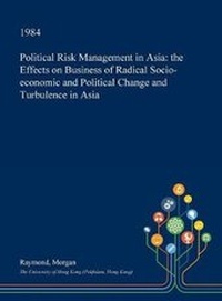 Abbildung von: Political Risk Management in Asia - Open Dissertation Press