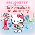 Cover: The Nutcracker & the Mouse King - Harry N. Abrams, Inc.