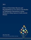 Cover: Effects of Intermittent Hypoxia and Hyperlipidemia-In Vivo and in Vitro Studies on Pathogenetic Mechanisms Linking Obstructive Sleep Apnea to Cardiovascular Disease - Open Dissertation Press