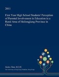 Cover: First Year High School Students' Perception of Parental Involvement in Education in a Rural Area of Heilongjiang Province in China - Open Dissertation Press