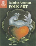 Cover: Painting American Folk Art - Watson-Guptill Publications Inc.,U.S.