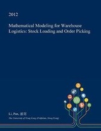 Enlarge image Cover: Mathematical Modeling for Warehouse Logistics - Open Dissertation Press