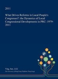 Enlarge image Cover: What Drives Reforms in Local People's Congresses? - Open Dissertation Press