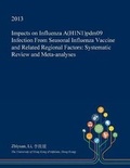 Cover: Impacts on Influenza A(h1n1)Pdm09 Infection from Seasonal Influenza Vaccine and Related Regional Factors - Open Dissertation Press