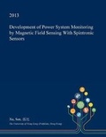 Cover: Development of Power System Monitoring by Magnetic Field Sensing with Spintronic Sensors - Open Dissertation Press