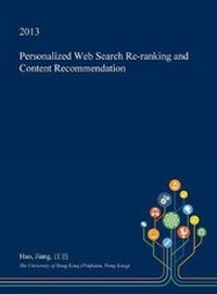 Enlarge image Cover: Personalized Web Search Re-Ranking and Content Recommendation - Open Dissertation Press