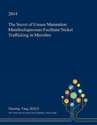 Enlarge image Cover: The Secret of Urease Maturation - Open Dissertation Press
