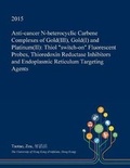 Bild: Anti-Cancer N-Heterocyclic Carbene Complexes of Gold(iii), Gold(i) and Platinum(ii) - Open Dissertation Press