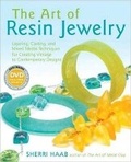Cover: The Art Of Resin Jewelry (Dvd Ed) - Watson-Guptill Publications Inc.,U.S.