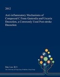 Cover: Anti-Inflammatory Mechanisms of Compound C from Gastrodia and Uncaria Decoction, a Commonly Used Post-Stroke Decoction - Open Dissertation Press