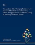 Cover: An Analysis of the Changing Nature of Law and Social Solidarity in Contemporary China - Open Dissertation Press