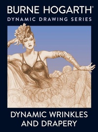 Abbildung von: Dynamic Wrinkles and Drapery - Watson-Guptill Publications Inc.,U.S.