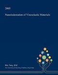 Cover: Nanoindentation of Viscoelastic Materials - Open Dissertation Press