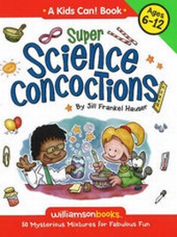 Enlarge image Cover: Super Science Concoctions - Ideals Children's Books,U.S.