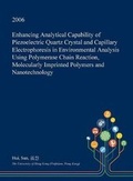 Cover: Enhancing Analytical Capability of Piezoelectric Quartz Crystal and Capillary Electrophoresis in Environmental Analysis Using Polymerase Chain Reaction, Molecularly Imprinted Polymers and Nanotechnology - Open Dissertation Press