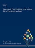 Cover: Macro-Scale Flow Modelling of the Mekong River with Spatial Variance - Open Dissertation Press