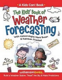 Enlarge image Cover: The Kids' Book of Weather Forecasting - Ideals Publishing Corporation,U.S.