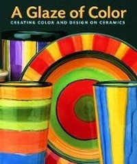 Enlarge image Cover: A Glaze of Color - Watson-Guptill Publications Inc.,U.S.