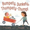 Cover: Bumpety, Dunkety, Thumpety-Thump! - Simon & Schuster