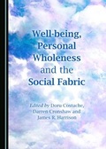 Cover: Well-being, Personal Wholeness and the Social Fabric - Cambridge Scholars Publishing