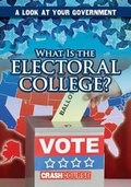 Cover: What Is the Electoral College? - Gareth Stevens Publishing