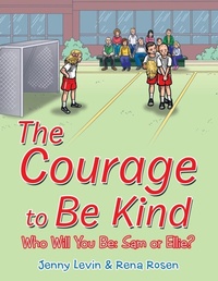 Enlarge image Cover: The Courage to Be Kind - Archway Publishing