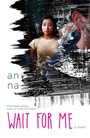 Cover: Wait for Me - Atheneum Books