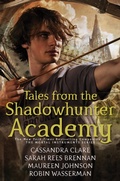 Cover: Tales from the Shadowhunter Academy - Margaret K. McElderry Books