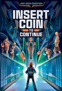 Cover: Insert Coin to Continue - Simon & Schuster