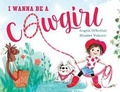 Cover: I Wanna Be a Cowgirl - Simon & Schuster