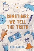 Cover: Sometimes We Tell the Truth - Simon & Schuster Books for Young Readers